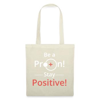 Soyez positif comme un proton - Sac en tissu - nature - Devant