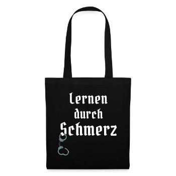 BDSM Spruch Lernen durch Schmerz Handschellen Sub - Stoffbeutel - Schwarz - Vorne