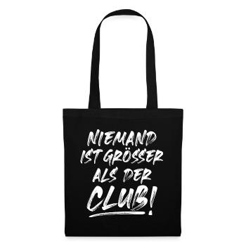 NIEMAND IST GRÖSSER ALS DER CLUB! - Stoffbeutel - Schwarz - Vorne
