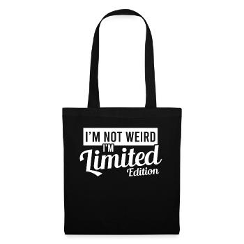 I'm Weird I'm Limited Edition T-shirt Design - Sac en tissu - noir - Devant