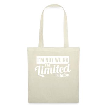 I'm Weird I'm Limited Edition T-shirt Design - Tote Bag - nature - Front