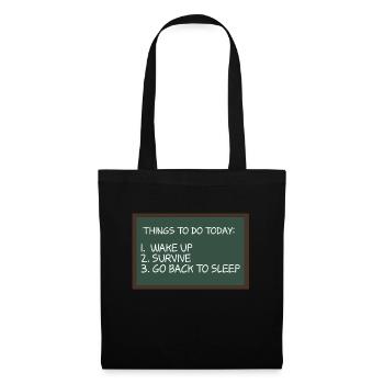 Things To Do Woke Up Survive Go Back To Bed For - Tote Bag - black - Front