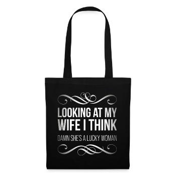 Looking at my wife I think, damn she's a lucky  - Tote Bag - black - Front