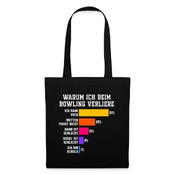 Warum ich beim Bowling verliere Bowling - Stoffbeutel - Schwarz - Vorne