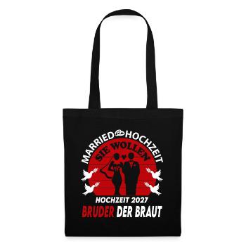 Hochzeit Married 2027 Bruder der Braut Bride - Stoffbeutel - Schwarz - Vorne