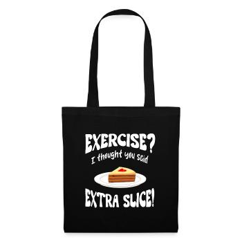 Exercice? I thought you said extra slice Funny - Tote Bag - black - Front