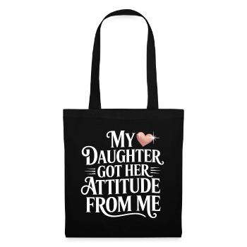 My Mother Got Her Attitude From Me - Tote Bag - black - Front
