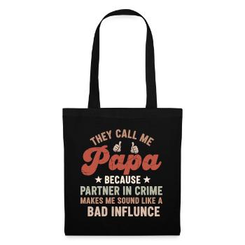 They Call Me Daddy: Father's Day Humor - Tote Bag - black - Front