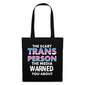 Scary Trans Person Media Warned You Design - Tote Bag - black - Front