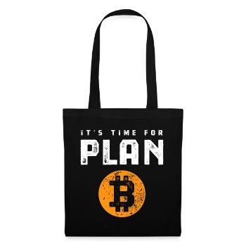 Bitcoin - It's time for Plan B - Krypto Geschenk - Stoffbeutel - Schwarz - Vorne
