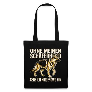 Ohne meinen Schäferhund gehe ich nirgendwo hin - Stoffbeutel - Schwarz - Vorne