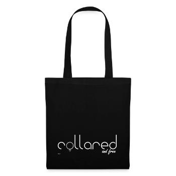 collared and free - Stoffbeutel - Schwarz - Vorne