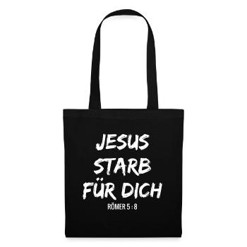 Jesus starb für dich bibelvers christlich mission - Stoffbeutel - Schwarz - Vorne