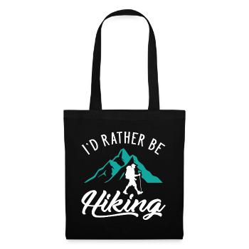 I d Rather Be Hiking - Stoffbeutel - Schwarz - Vorne