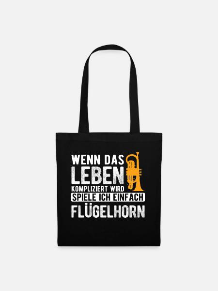 Flügelhorn Geschenk Spruch - Stoffbeutel - Schwarz