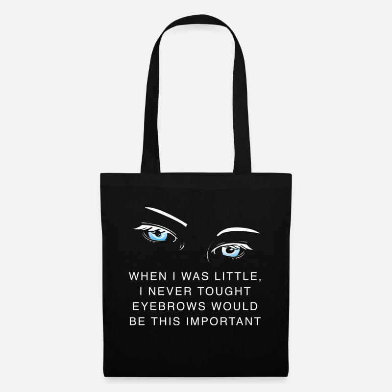 Funny quote about eyebrows - Tote Bag - black