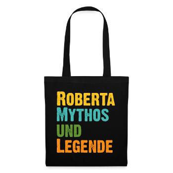 Roberta, die Frau der Mythos die Legende. Vintage - Stoffbeutel - Schwarz - Vorne