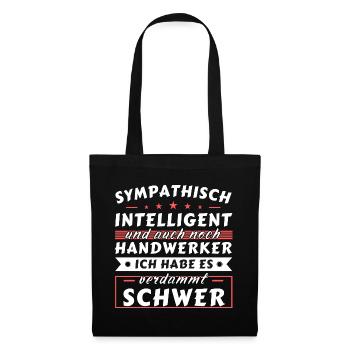 Sympathisch und intelligent - Handwerker Edition - Stoffbeutel - Schwarz - Vorne