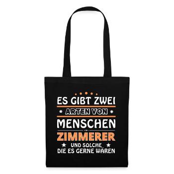 Zimmerer Geschenk - zwei Arten von... Design - Stoffbeutel - Schwarz - Vorne
