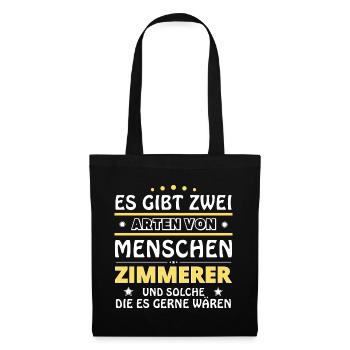 Zimmerer Geschenk - zwei Arten von... Design - Stoffbeutel - Schwarz - Vorne