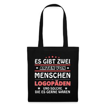 Logopäden Geschenk - zwei Arten von... Design - Stoffbeutel - Schwarz - Vorne