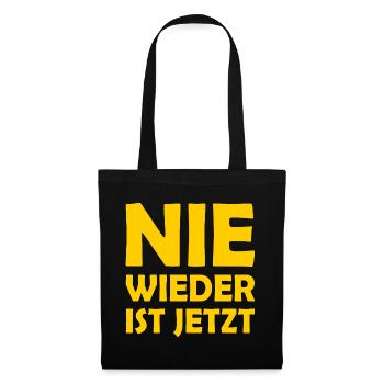 Nie wieder ist jetzt - Stoffbeutel - Schwarz - Vorne