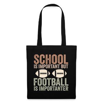 Schule ist wichtig, aber Fußball ist noch wichtiger - Stoffbeutel - Schwarz - Vorne