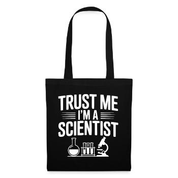 Vertrau mir, ich bin Wissenschaftlerin - Stoffbeutel - Schwarz - Vorne