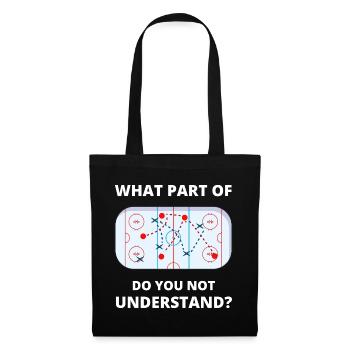 Welcher Teil von Don't You Understand Hockey Funny Gift - Stoffbeutel - Schwarz - Vorne