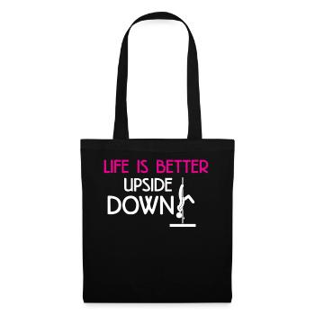 Life is better upside down Pole Fitness Geschenk - Stoffbeutel - Schwarz - Vorne