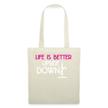 Life is better upside down Pole Fitness Geschenk - Stoffbeutel - Natur - Vorne