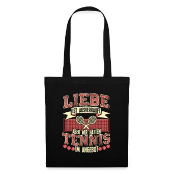 Liebe Ist Ausverkauft Tennis Ist Im Angebot - Stoffbeutel - Schwarz - Vorne