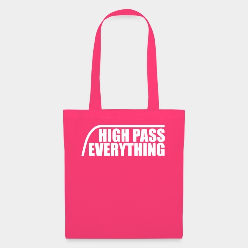 High Pass Everything - Stoffbeutel