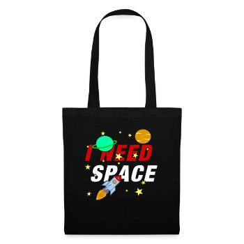 I Need Space Rakete Raumschiff Weltraum Weltall - Stoffbeutel - Schwarz - Vorne