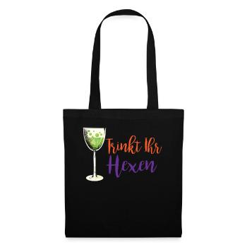 Cooles Halloween Hexe Geschenk Trinkt Ihr Hexen - Stoffbeutel - Schwarz - Vorne