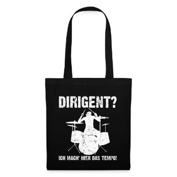 Dirigent - Ich mach hier das Tempo! Schlagzeug - Stoffbeutel - Schwarz - Vorne
