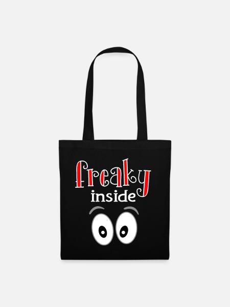 Freaky Inside. Freaks Freak Shirt Nerd crazy - Stoffbeutel - Schwarz