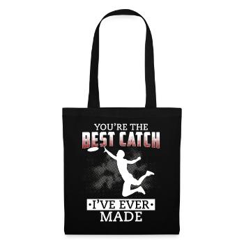 You're The Best Catch Ever Made - Frisbee Fan - Tote Bag - black - Front