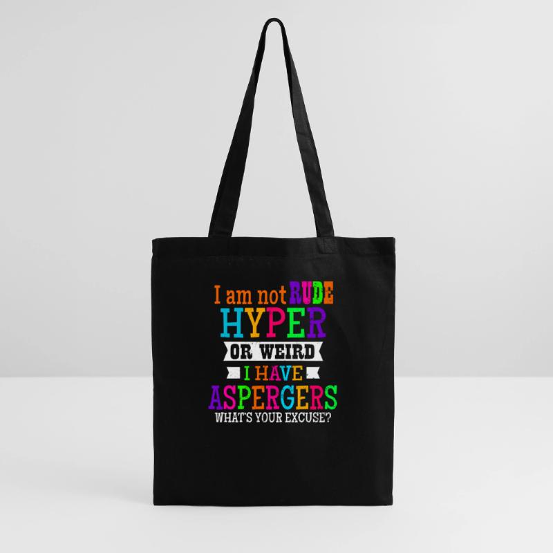 Asperger Ich bin nicht unhöflich Hyper oder seltsames Geschenk Stoffbeutel
