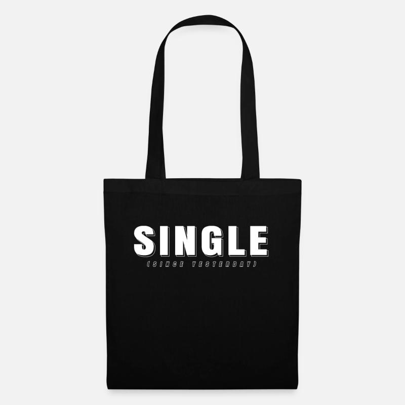 Single Since Yesterday Shirt Lustiges Singel Tee - Stoffbeutel - Schwarz
