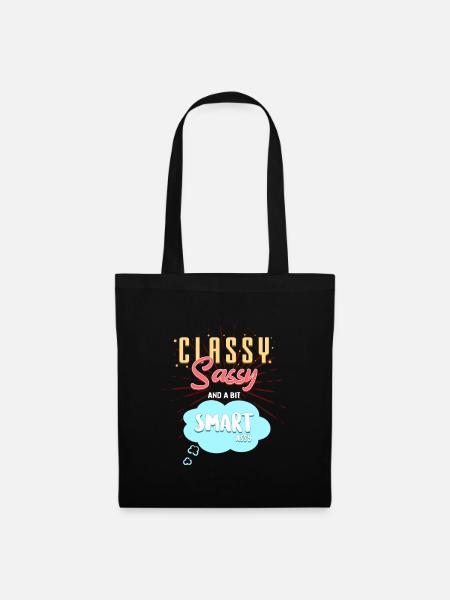 CLASSY, SASSY and a bit SMARTassy - Tote Bag - black