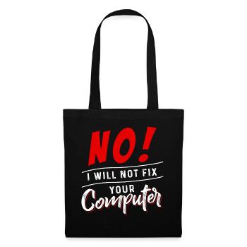 No I Will Not Fix Your Computer - Sac en tissu - noir - Devant