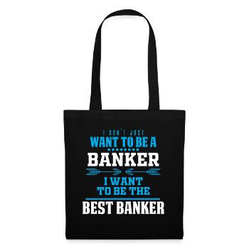 Banker Bänker Bankier Bankkaufmann Bank Geschenk - Stoffbeutel - Schwarz - Vorne