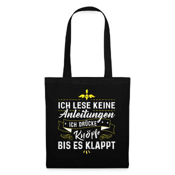 Ich Lese Keine Anleitungen - Stoffbeutel - Schwarz - Vorne