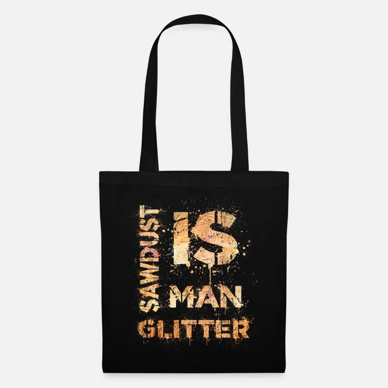 Holzfäller Sawdust is man glitter Geschenk - Stoffbeutel - Schwarz