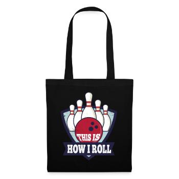 C'est comment je roule cadeau Bowlers Bowling Team Funny - Sac en tissu - noir - Devant