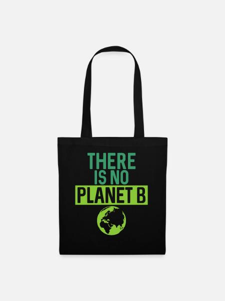 Es gibt kein Planet B Support Green - Stoffbeutel - Schwarz
