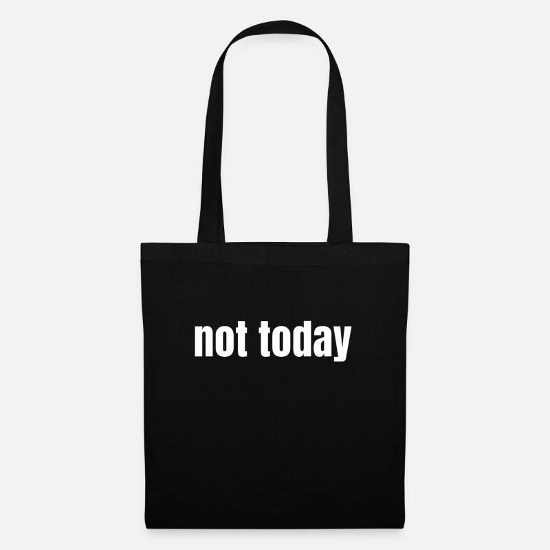 not today - Stoffbeutel - Schwarz