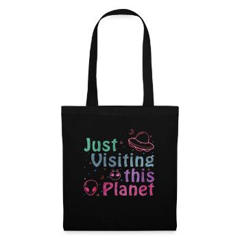 Just Visiting This Planet | Alien Ufo Geschenkidee - Stoffbeutel - Schwarz - Vorne