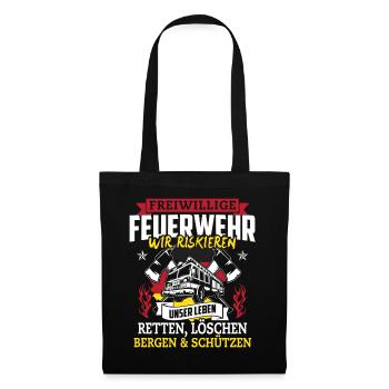 Freiwillige Feuerwehr wir riskieren unser Leben - Stoffbeutel - Schwarz - Vorne